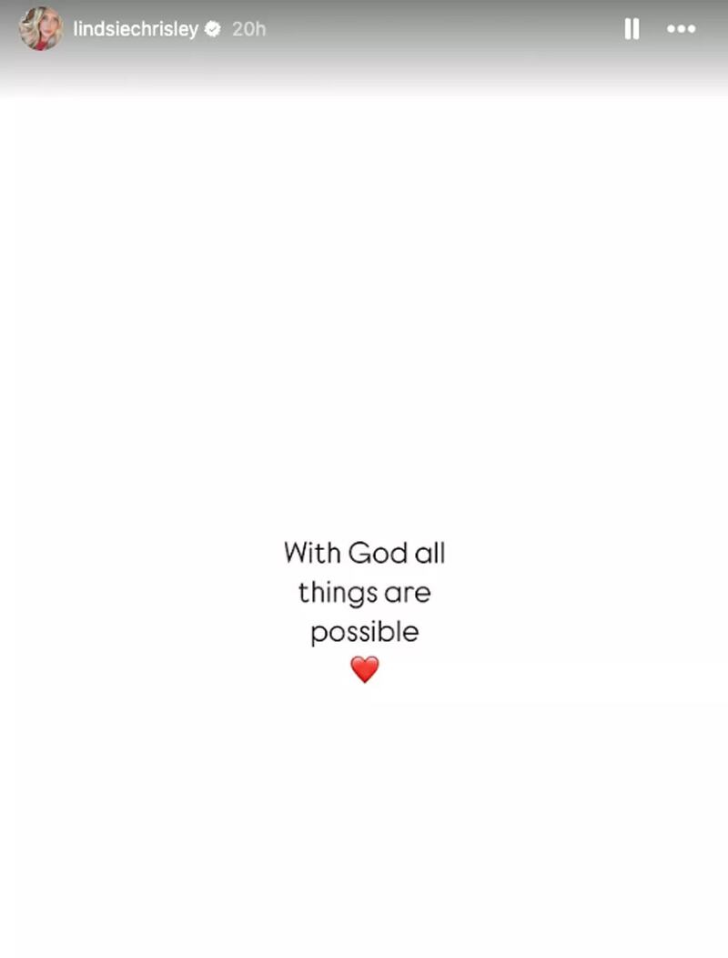 Lindsie Chrisley's Instagram Story reading "With God all things are possible."