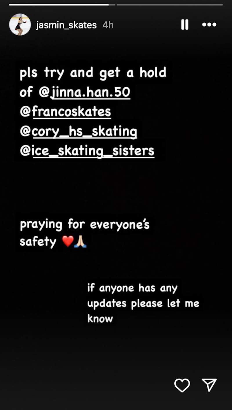 An Instagram story from 14-year-old Jasmin Liu saying "please try and get ahold of" four fellow skaters. "Praying for everyone's safety," she wrote.