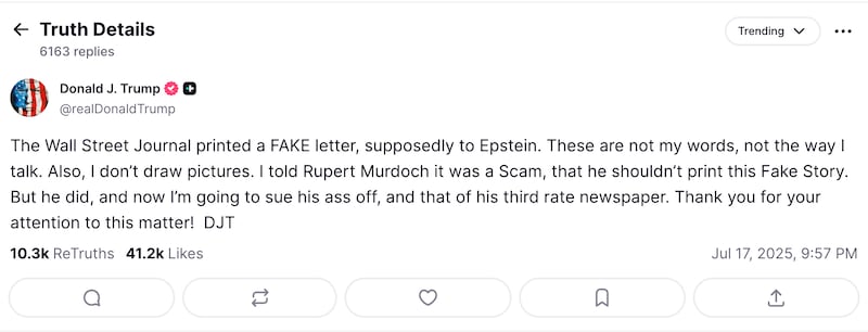 President Donald Trump wrote on Truth Social that the Wall Street Journal printed a "FAKE" letter.